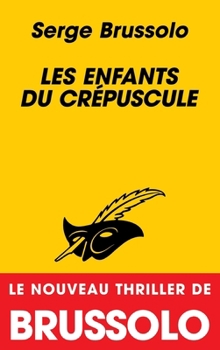 Les Enfants du crépuscule - Book #1 of the Peggy Meetchum