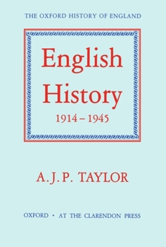 A History of England 1914-1945 - Book #15 of the Oxford History of England
