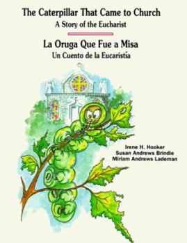 Paperback Caterpillar That Came to Church/La Oruga Que Fue a Misa [Spanish] Book