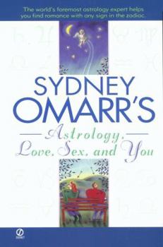 Mass Market Paperback Sydney Omarr's Astrology, Love, Sex, and You Book