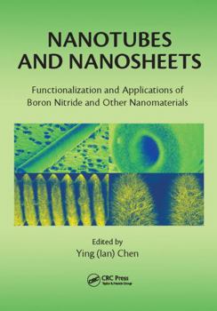 Paperback Nanotubes and Nanosheets: Functionalization and Applications of Boron Nitride and Other Nanomaterials Book