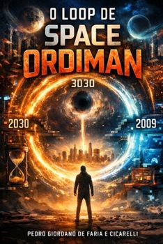 O LOOP DE SPACE ORDIMAN (Sci-Fi Space Ordiman) (Portuguese Edition)
