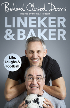 Paperback Behind Closed Doors: Life, Laughs and Football Book