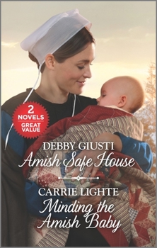 Mass Market Paperback Amish Safe House and Minding the Amish Baby: A 2-In-1 Collection Book