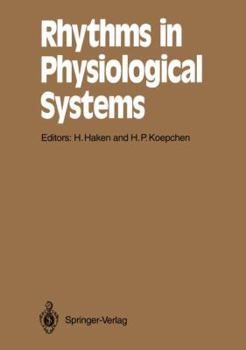 Paperback Rhythms in Physiological Systems: Proceedings of the International Symposium at Schloß Elmau, Bavaria, October 22-25, 1990 Book