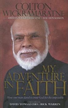Paperback My Adventure in Faith: How One Man Dared to Trust God for the Impossible Book
