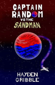 Captain Random vs the Sandman - Book #1 of the Captain Random Adventures