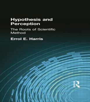 Paperback Hypothesis and Perception: The Roots of Scientific Method Book