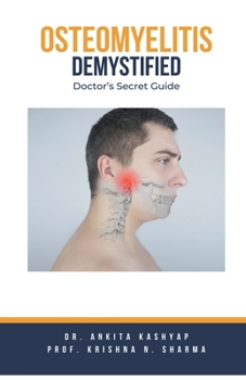 Paperback Osteomyelitits Demystified: Doctor's Secret Guide Book