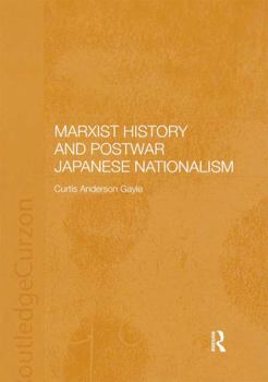 Hardcover Marxist History and Postwar Japanese Nationalism Book