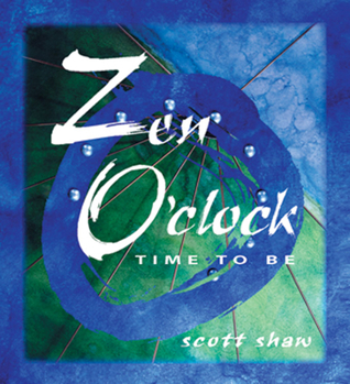 Paperback Zen O'Clock: Time to Be Book