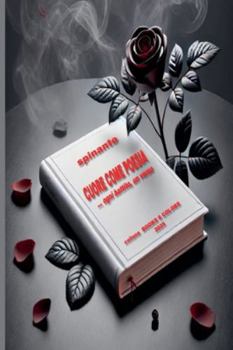 Paperback CUORE COME POESIA ....ogni battito, un verso [Italian] Book