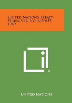 Paperback United Nations Treaty Series, V42, No. 645-657, 1949 Book