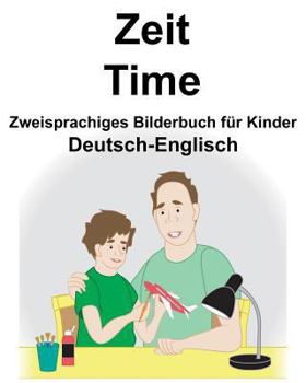 Paperback Deutsch-Englisch Zeit/Time Zweisprachiges Bilderbuch für Kinder [German] Book