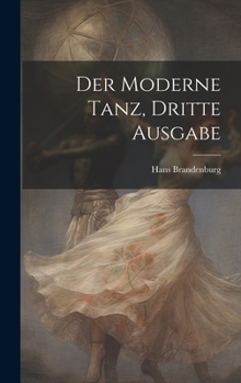 Hardcover Der Moderne Tanz, dritte Ausgabe [German] Book