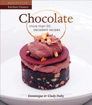 Paperback Chocolate: More Than 50 Decadent Recipes Book