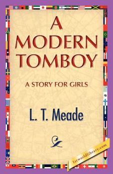 A Modern Tomboy: A Story for Girls