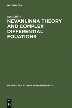 Hardcover Nevanlinna Theory and Complex Differential Equations Book
