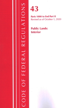 Code of Federal Regulations, Title 43 Public Lands : Interior 1000-End, Revised As of October 1, 2020 Part 2