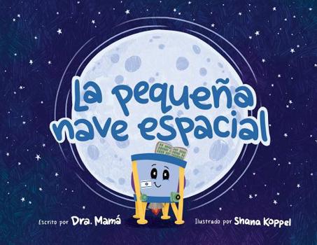 Paperback La pequeña nave espacial [Spanish] Book