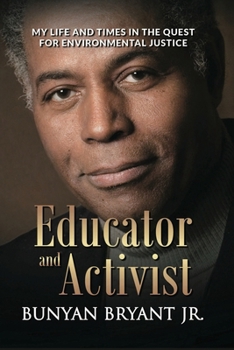 Paperback Educator and Activist: My Life and Times in the Quest for Environmental Justice Book