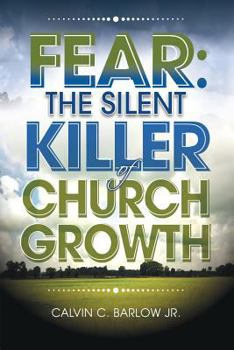 Paperback Fear: The Silent Killer of Church Growth! Book