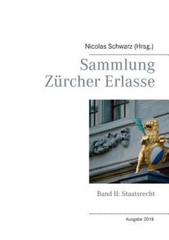 Paperback Sammlung Zürcher Erlasse: Band II: Staatsrecht [German] Book