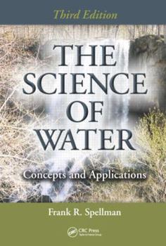 The Science of Water: Concepts and Applications, Second Edition