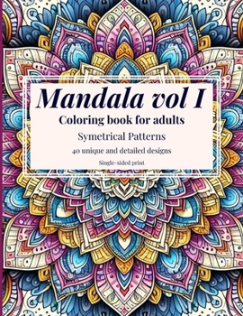 Paperback Mandala vol1 Coloring Book For Adults: 40 Relaxing Mandala Coloring Pages Book