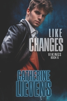 Like Changes - Book #6 of the Vikings