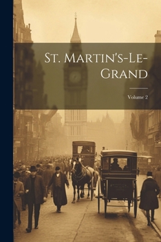 Paperback St. Martin's-le-grand; Volume 2 Book