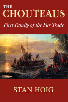 Paperback The Chouteaus: First Family of the Fur Trade Book