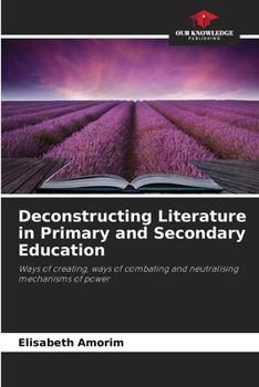 Paperback Deconstructing Literature in Primary and Secondary Education Book