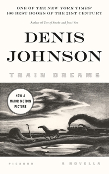 Paperback Train Dreams: A Novella Book