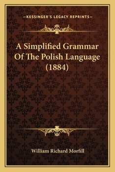 Paperback A Simplified Grammar Of The Polish Language (1884) Book