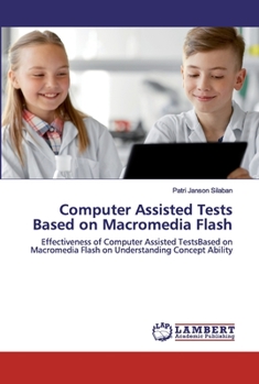 Paperback Computer Assisted Tests Based on Macromedia Flash Book