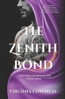 The Zenith Bond: The New Orleans Blood Line Book Three