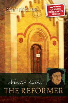 Paperback Martin Luther the Reformer Book