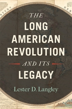 Paperback The Long American Revolution and Its Legacy Book