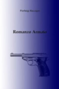 Paperback Romanzo Armato [Italian] Book