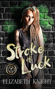 Stroke of Luck - Book #3 of the Some Kind of Luck