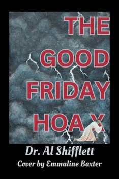 Paperback The Good Friday Hoax Book