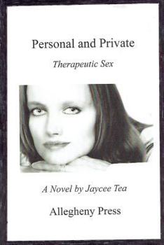 Personal and Private: Therapeutic Sex
