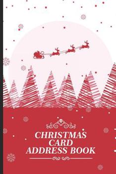 Christmas Card Address Book: Christmas Card Address Book, Mailing List Organizer, Yuletide Season, Holiday Notebook Tracker
