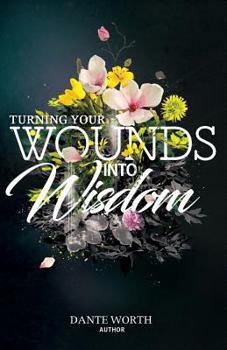 Paperback Turning Your Wounds Into Wisdom Book