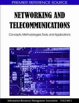 Hardcover Networking and Telecommunications: Concepts, Methodologies, Tools and Applications (3 Vol) Book