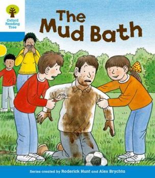 Paperback Oxford Reading Tree: Level 3: First Sentences: The Mud Bath Book