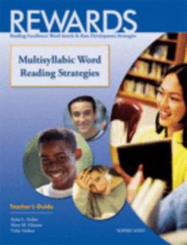 Paperback Rewards Teacher's Guide: Multisyllabic Word Reading Strategies (Reading Excellence: Word Attack and Rate Development Strategies) Book
