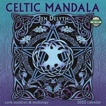 Calendar Celtic Mandala 2022 Wall Calendar: Earth Mysteries & Mythology Book