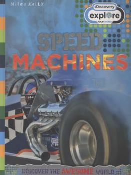 Speed Machines - Book  of the Discovery Explore Your World
